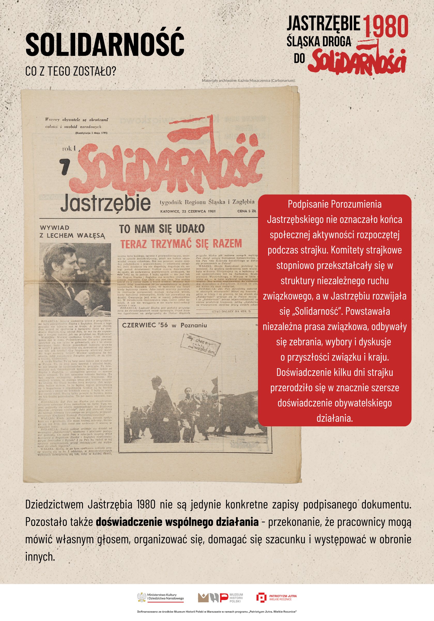 Plansza z tytułem „Solidarność. Co z tego zostało?”. Większą część zajmuje reprodukcja pierwszej strony gazety „Solidarność Jastrzębie” z czerwonym napisem tytułowym; na niej czerwone pole z tekstem.